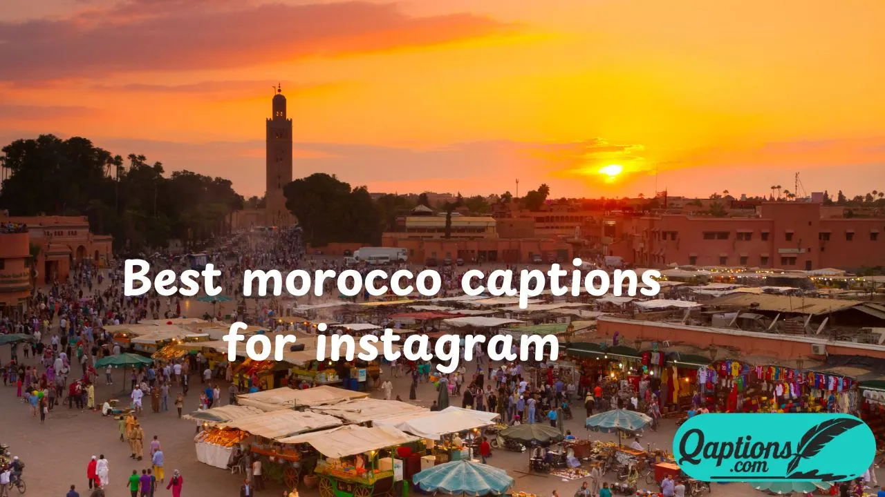 morocco captions for instagram