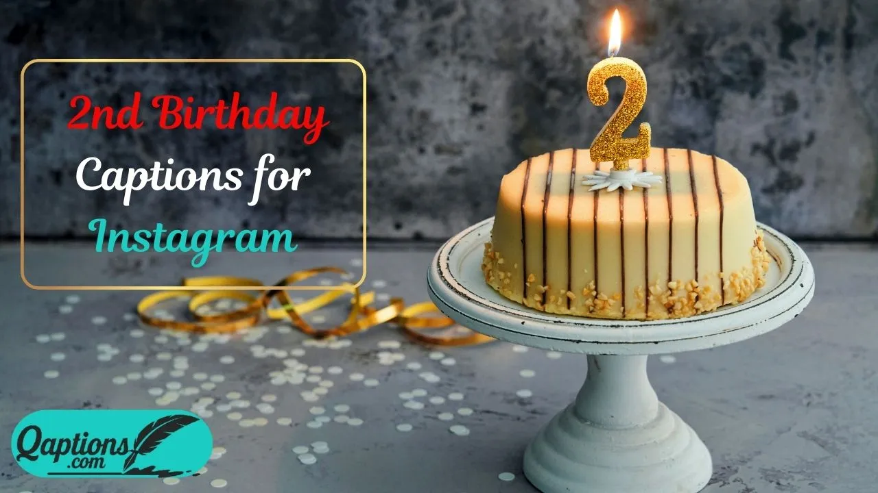 2nd Birthday Captions for Instagram