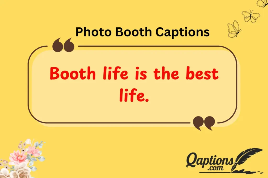  Funny & Quirky Photo Booth Captions