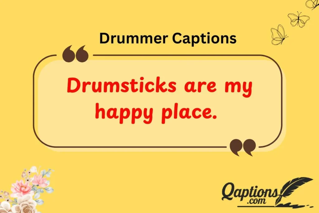  Humorous Drummer Captions